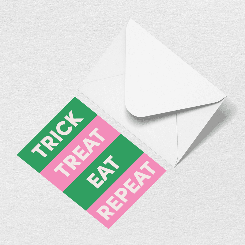 Trick Treat Eat Repeat Greeting Card